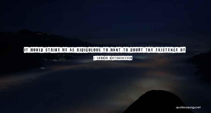 Papered Wonders Quotes By Ludwig Wittgenstein Papered Wonders Quotes By Ludwig Wittgenstein