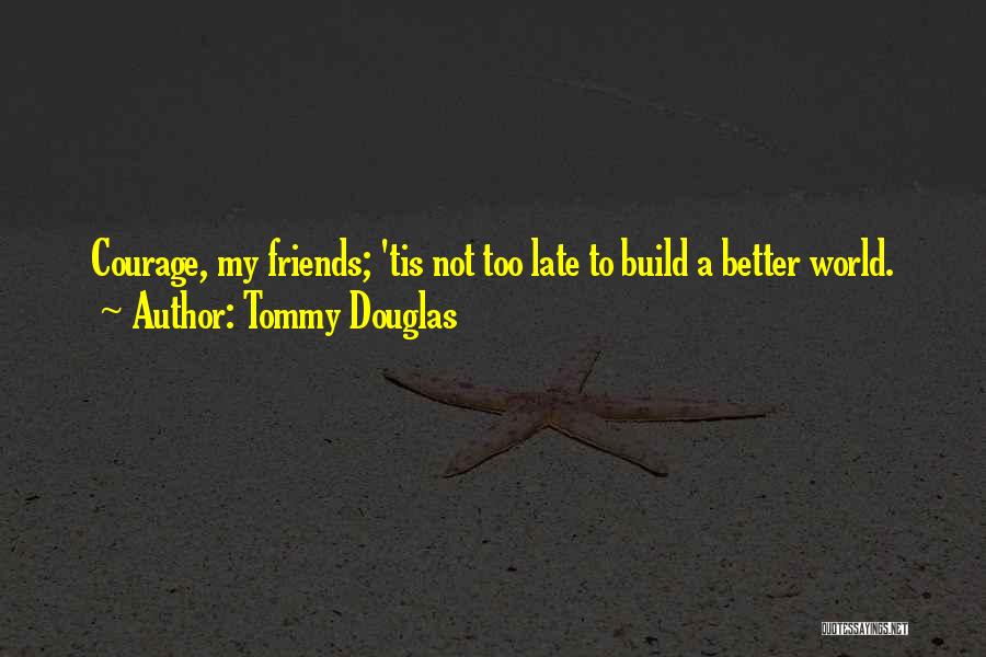 Paperie Store Quotes By Tommy Douglas