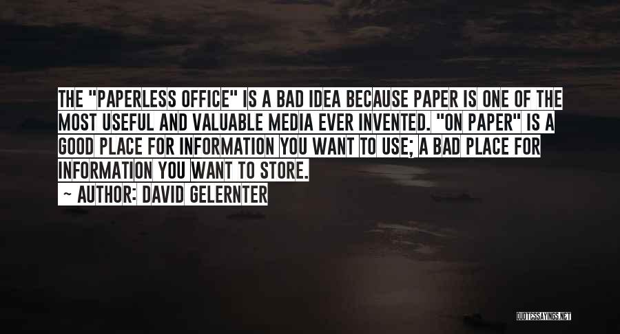 Paperless Office Quotes By David Gelernter