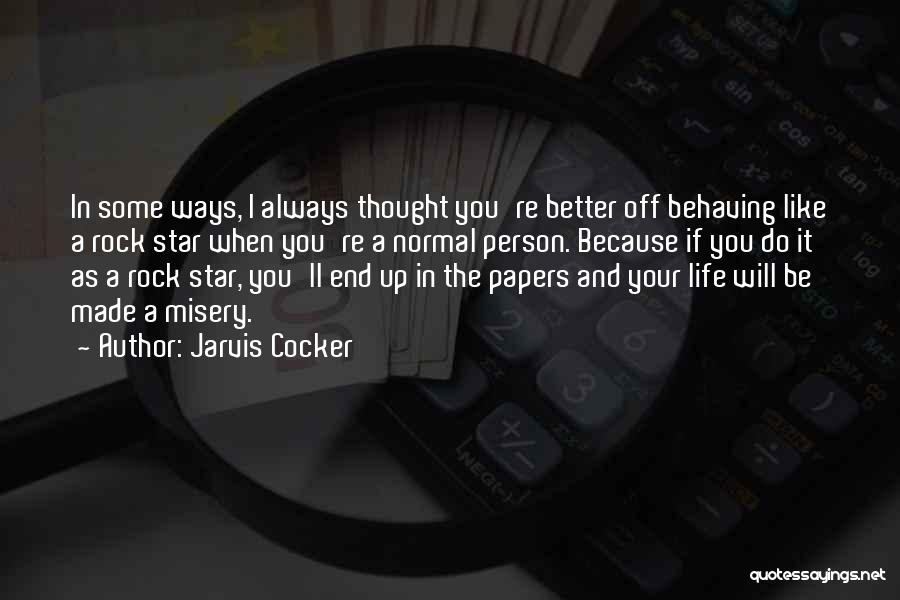 Papers End Quotes By Jarvis Cocker