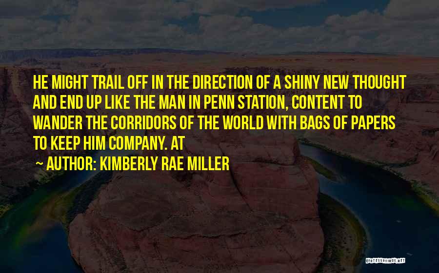 Papers End Quotes By Kimberly Rae Miller