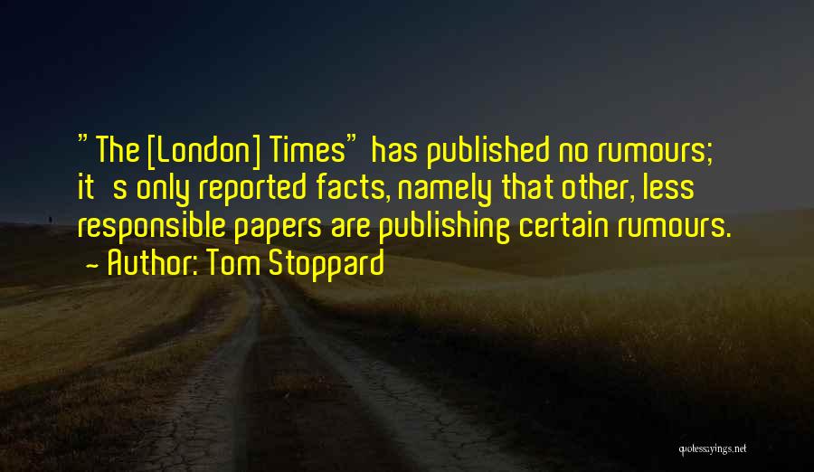 Papers Please Quotes By Tom Stoppard