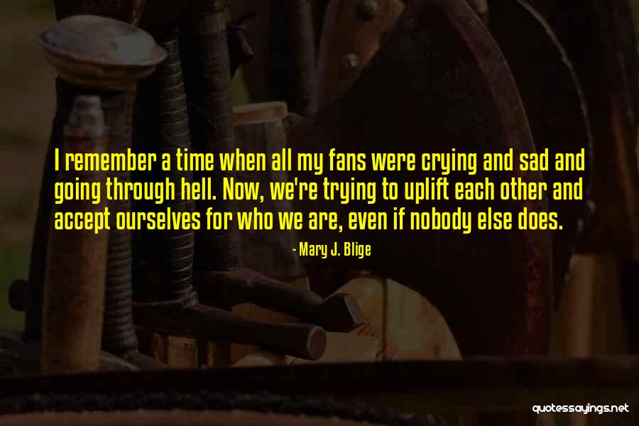 Papierze Watykanu Quotes By Mary J. Blige Papierze Watykanu Quotes By Mary J. Blige