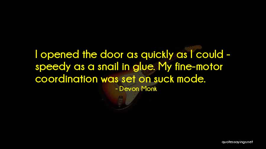 Papillon 1973 Quotes By Devon Monk Papillon 1973 Quotes By Devon Monk