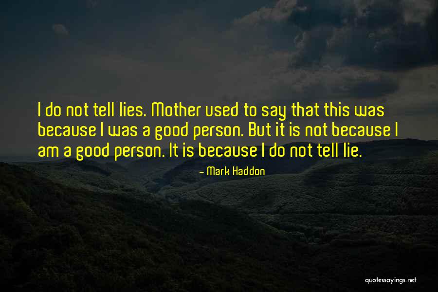 Papinha Nestle Quotes By Mark Haddon Papinha Nestle Quotes By Mark Haddon