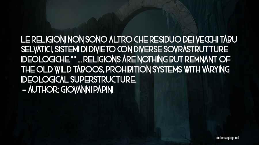 Papini Quotes By Giovanni Papini