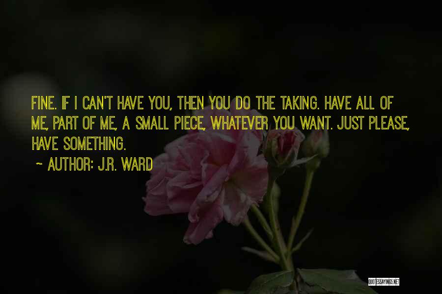 Papish Pond Quotes By J.R. Ward Papish Pond Quotes By J.R. Ward