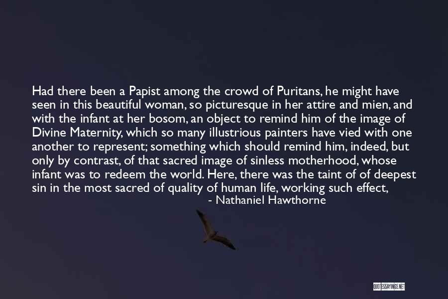 Papist Quotes By Nathaniel Hawthorne Papist Quotes By Nathaniel Hawthorne