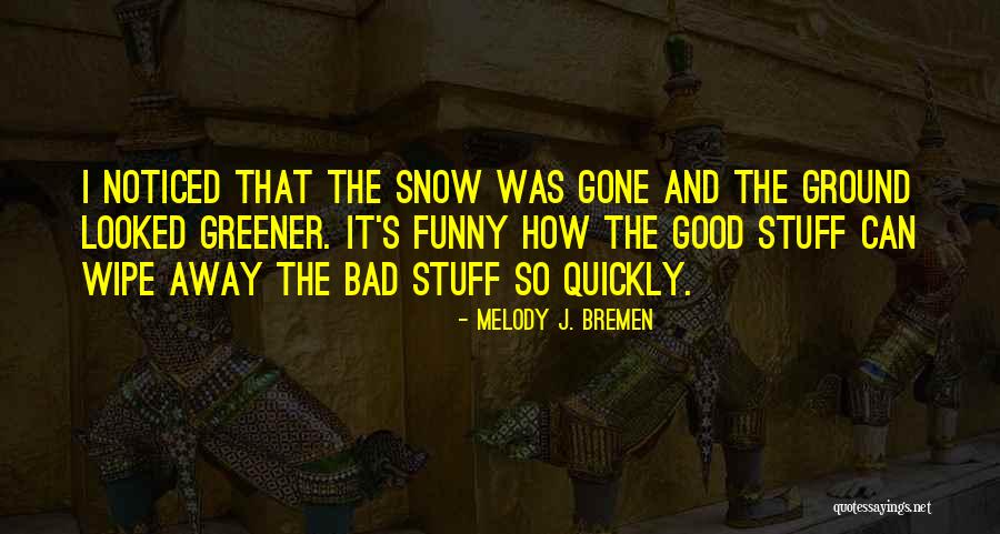 Pappachis Quotes By Melody J. Bremen Pappachis Quotes By Melody J. Bremen