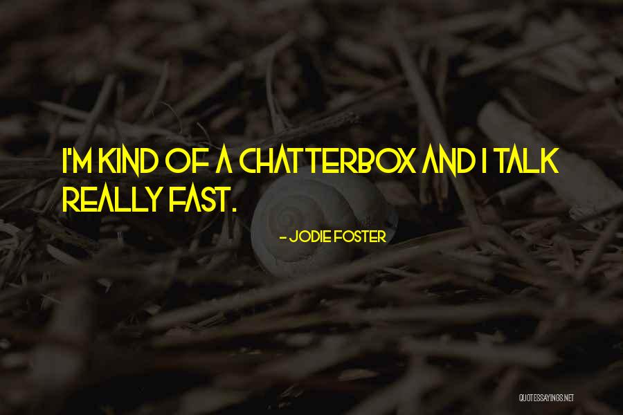 Pappano Chicago Quotes By Jodie Foster Pappano Chicago Quotes By Jodie Foster