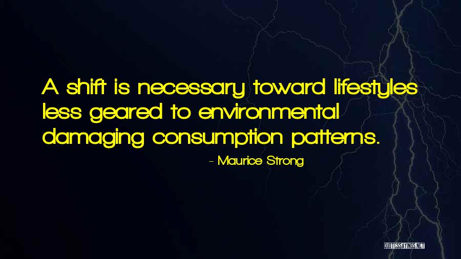 Pappardelle With Mushrooms Quotes By Maurice Strong Pappardelle With Mushrooms Quotes By Maurice Strong