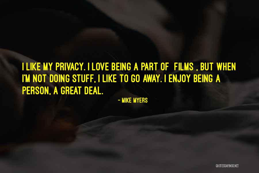 Papua New Guinea Love Quotes By Mike Myers Papua New Guinea Love Quotes By Mike Myers