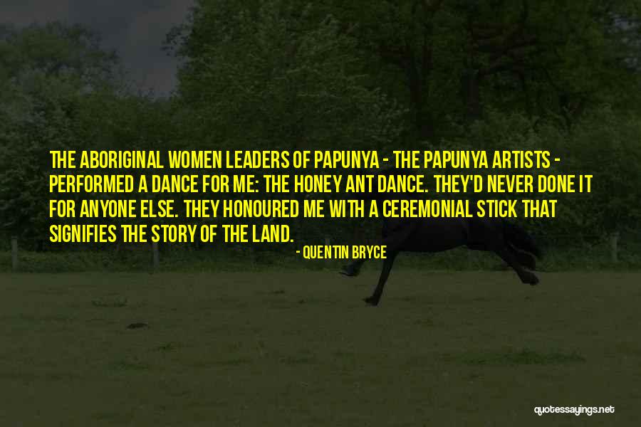 Papunya Quotes By Quentin Bryce Papunya Quotes By Quentin Bryce