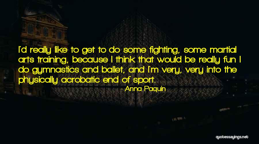 Paquin Quotes By Anna Paquin Paquin Quotes By Anna Paquin