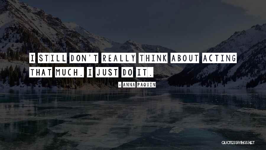 Paquin Quotes By Anna Paquin Paquin Quotes By Anna Paquin