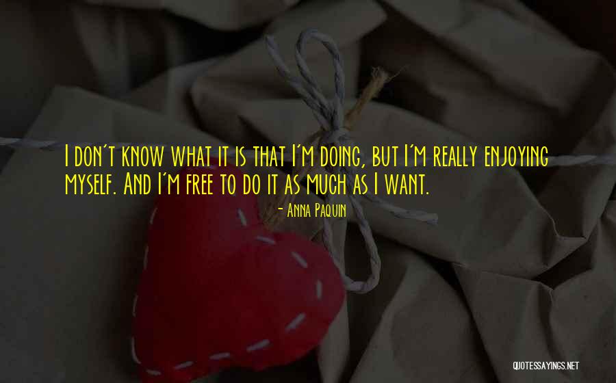 Paquin Quotes By Anna Paquin Paquin Quotes By Anna Paquin