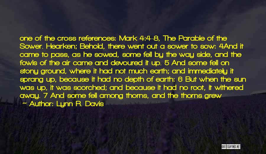 Parable Of Sower Quotes By Lynn R. Davis