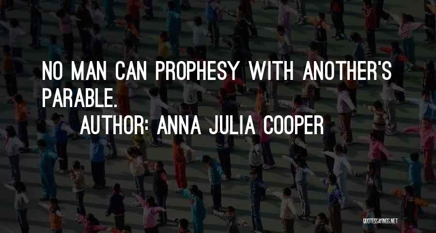 Parable Quotes By Anna Julia Cooper