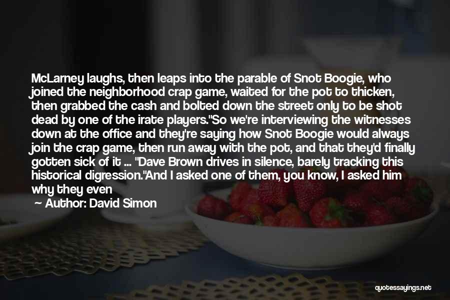 Parable Quotes By David Simon