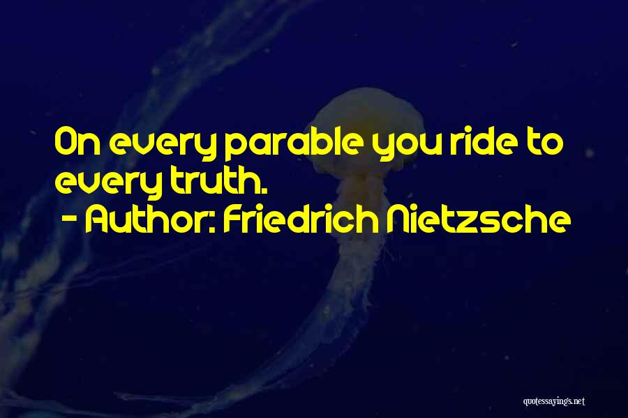 Parable Quotes By Friedrich Nietzsche