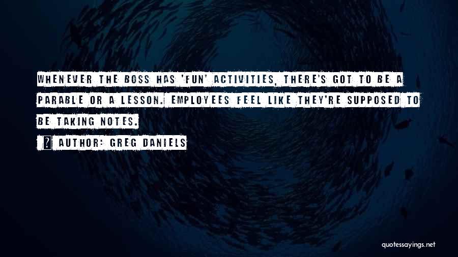 Parable Quotes By Greg Daniels