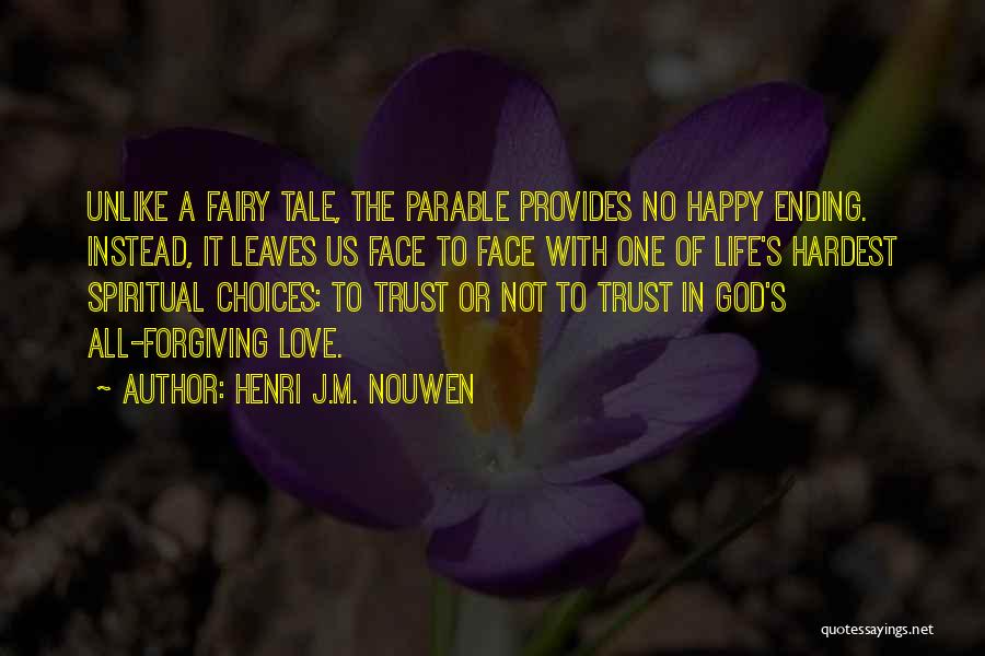 Parable Quotes By Henri J.M. Nouwen