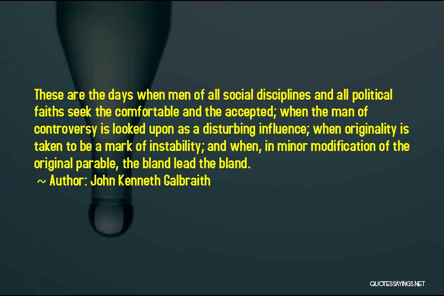 Parable Quotes By John Kenneth Galbraith