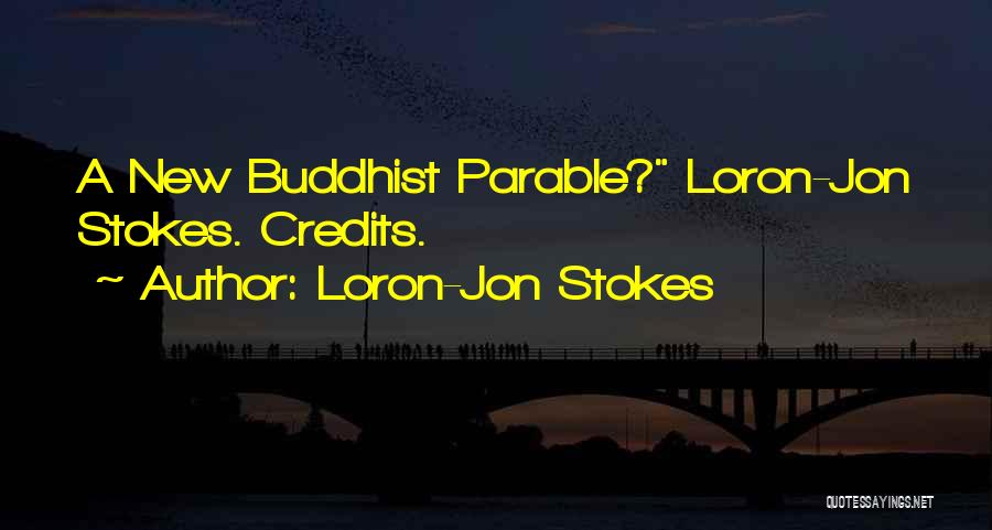 Parable Quotes By Loron-Jon Stokes