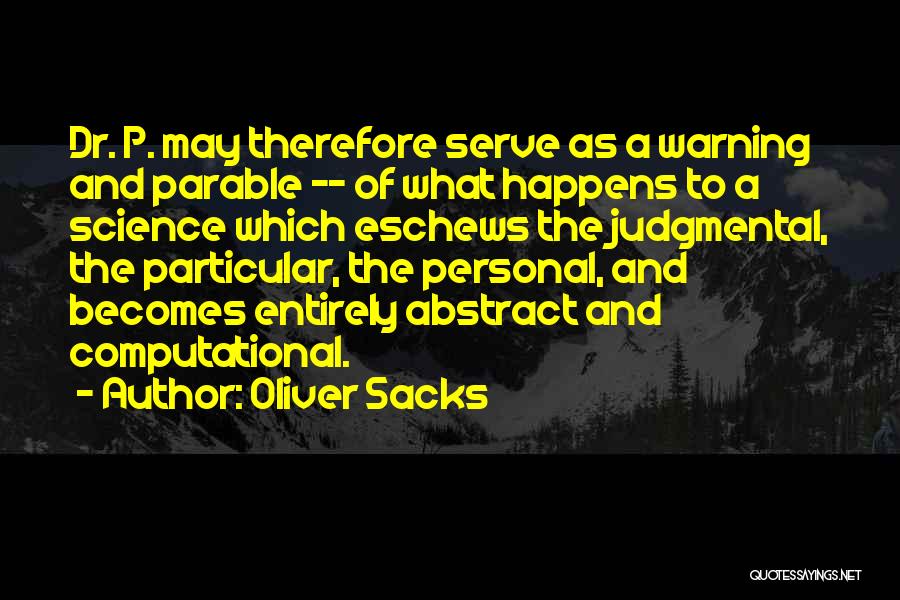 Parable Quotes By Oliver Sacks