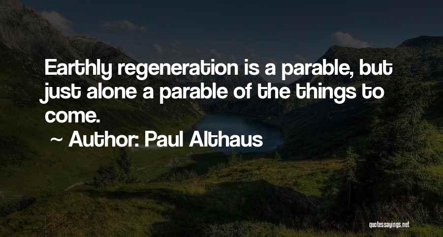 Parable Quotes By Paul Althaus