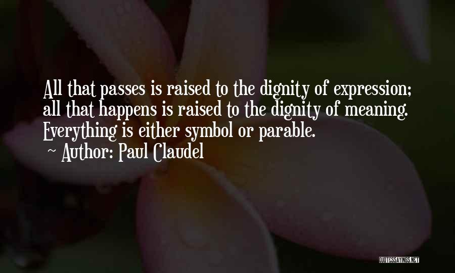 Parable Quotes By Paul Claudel