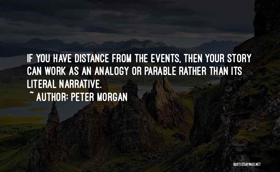 Parable Quotes By Peter Morgan