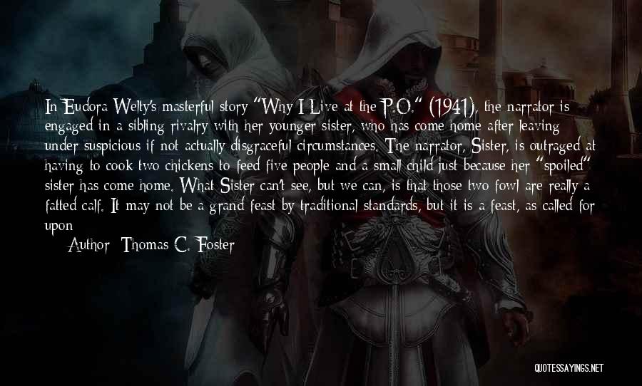 Parable Quotes By Thomas C. Foster