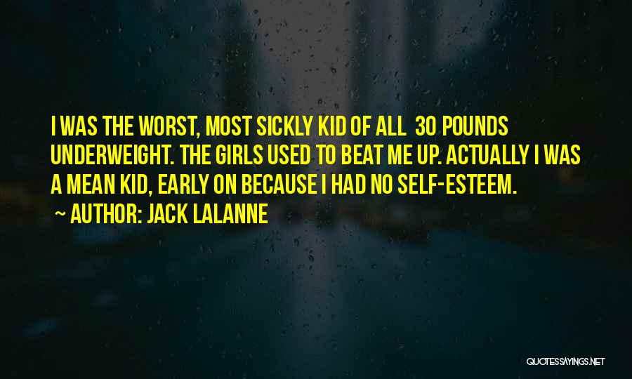 Parachevement Quotes By Jack LaLanne