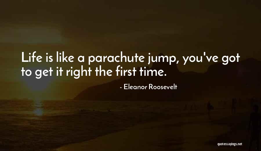 Parachute Jump Quotes By Eleanor Roosevelt Parachute Jump Quotes By Eleanor Roosevelt