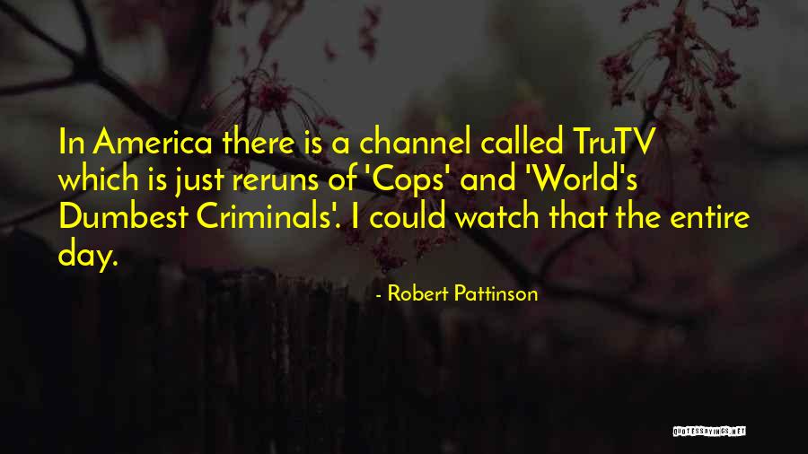 Paradentoza Quotes By Robert Pattinson Paradentoza Quotes By Robert Pattinson