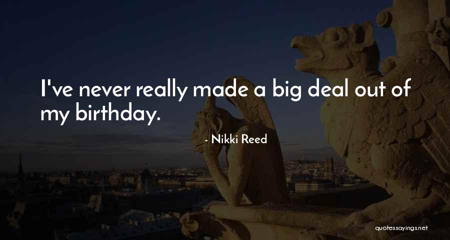 Paradero Todos Quotes By Nikki Reed Paradero Todos Quotes By Nikki Reed