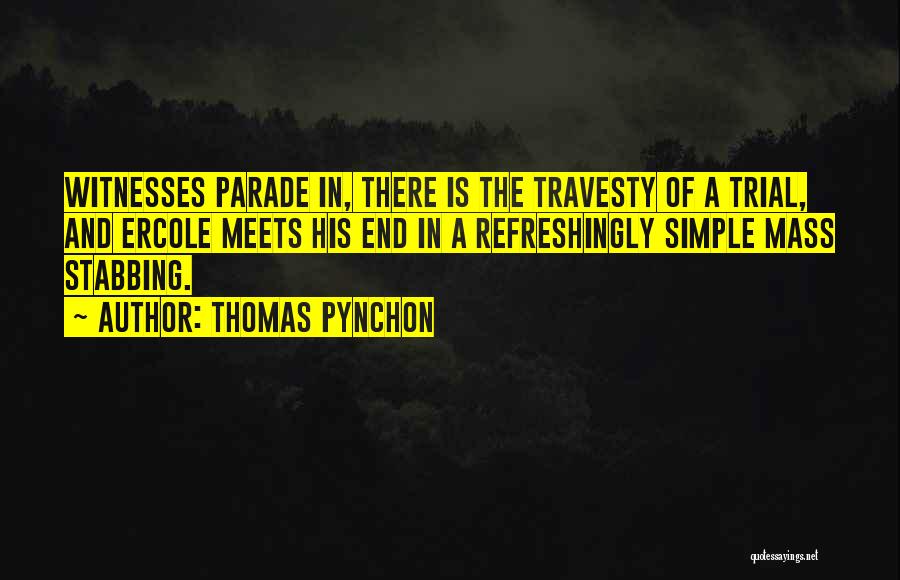 Parade's End Quotes By Thomas Pynchon