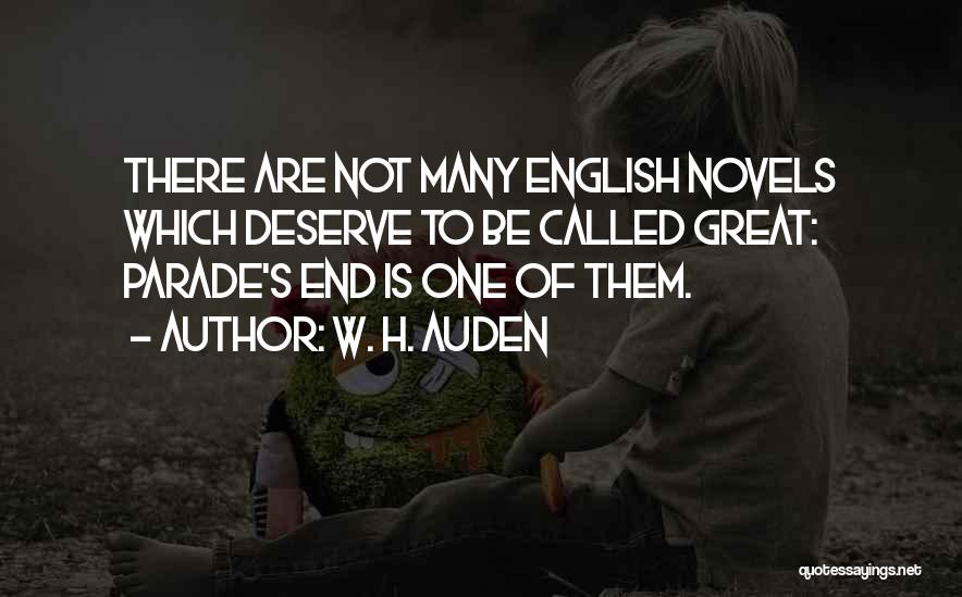 Parade's End Quotes By W. H. Auden