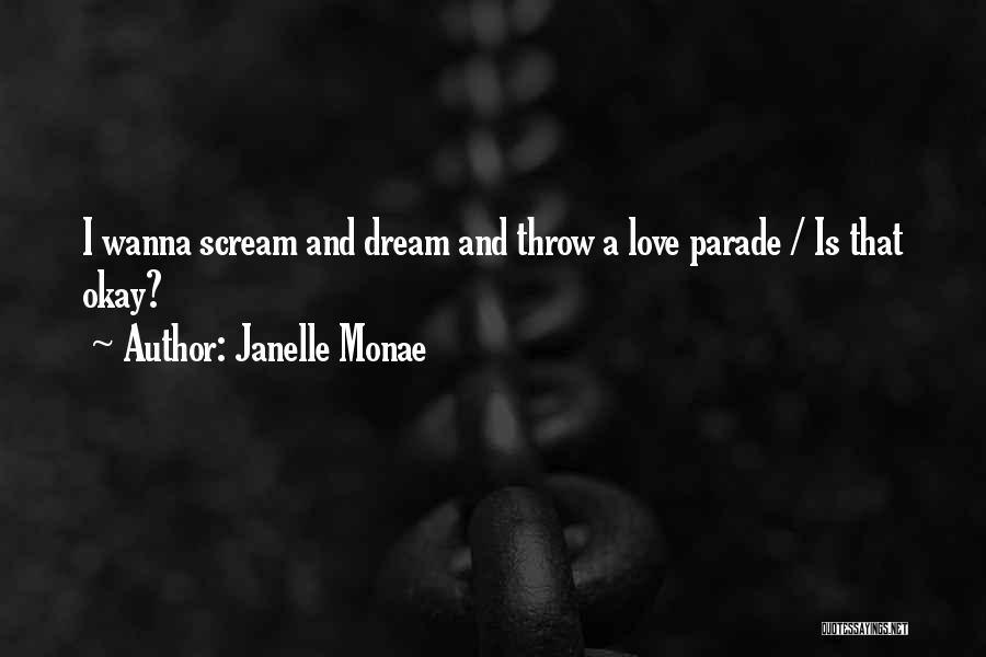 Parades Quotes By Janelle Monae