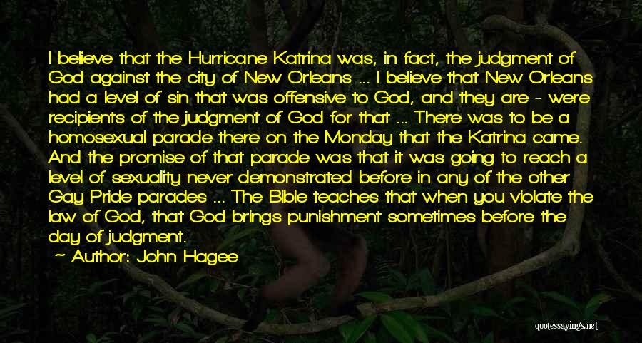 Parades Quotes By John Hagee