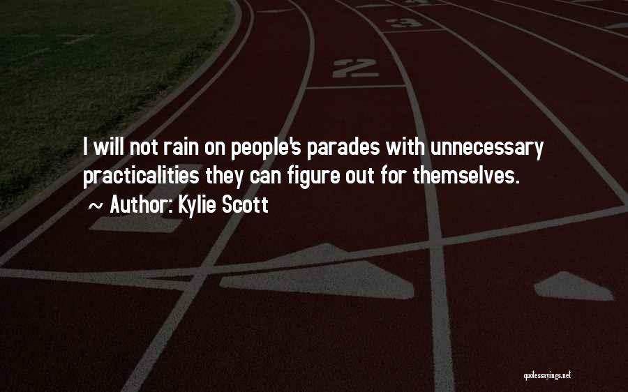 Parades Quotes By Kylie Scott