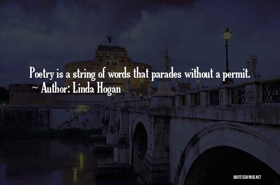 Parades Quotes By Linda Hogan