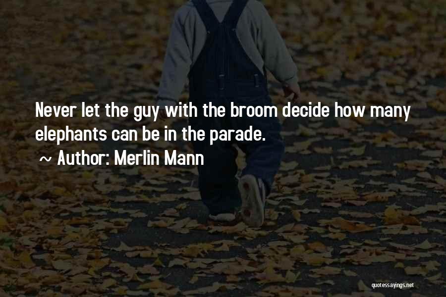 Parades Quotes By Merlin Mann