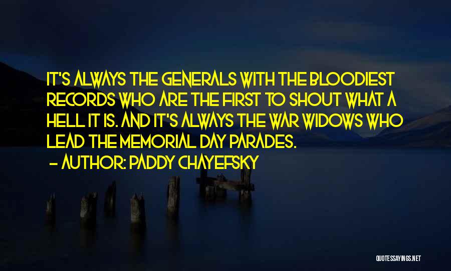 Parades Quotes By Paddy Chayefsky