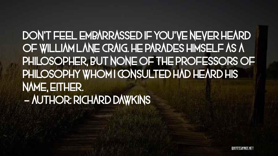 Parades Quotes By Richard Dawkins