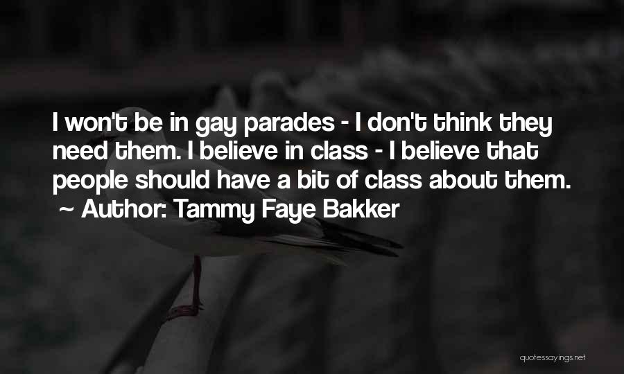 Parades Quotes By Tammy Faye Bakker