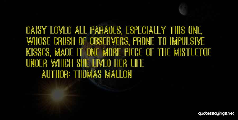 Parades Quotes By Thomas Mallon