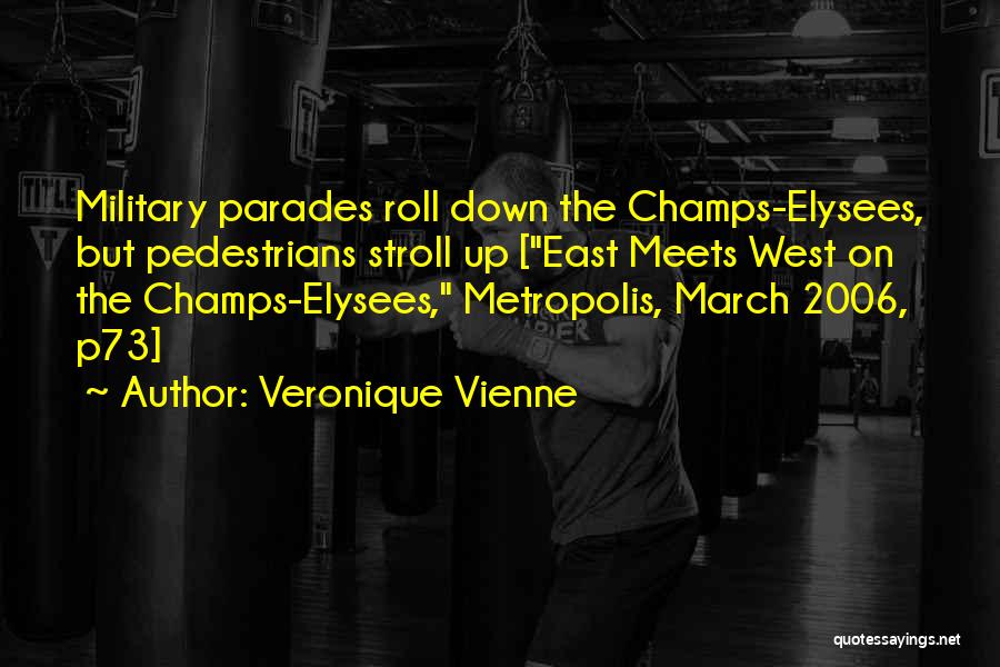 Parades Quotes By Veronique Vienne