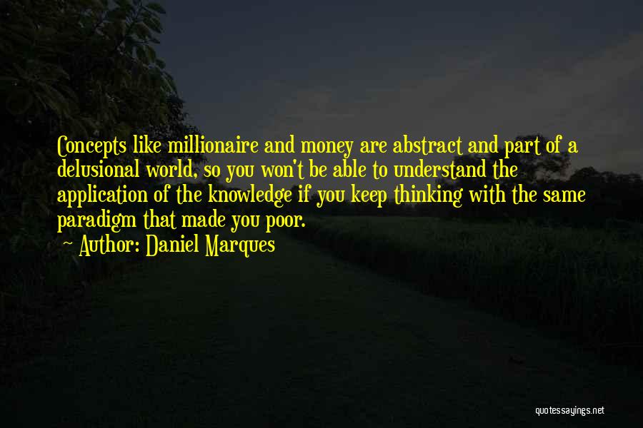 Paradigm Quotes By Daniel Marques